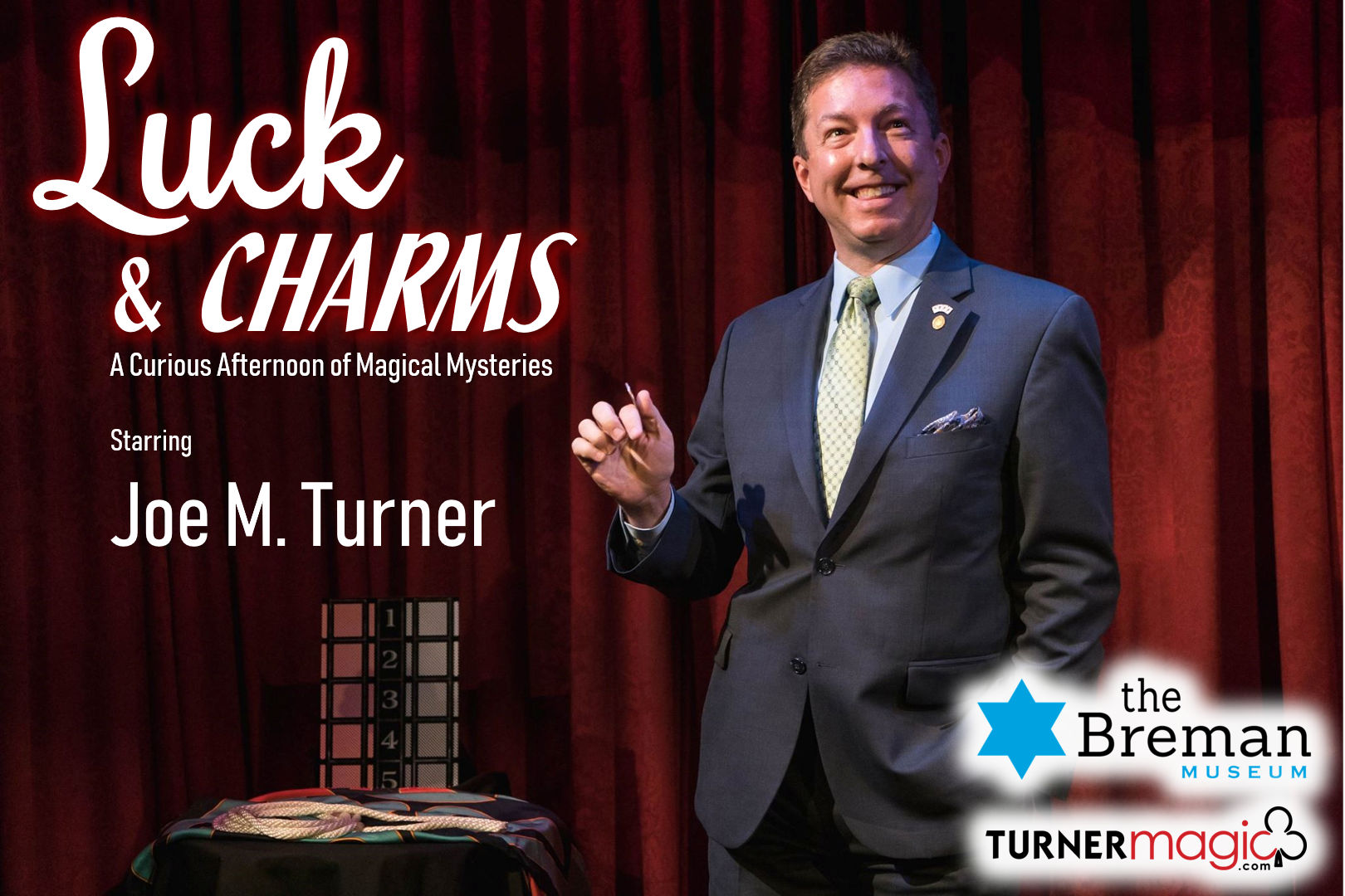 Luck and Charms: A Curious Afternoon of Magical Mysteries Starring Joe M. Turner