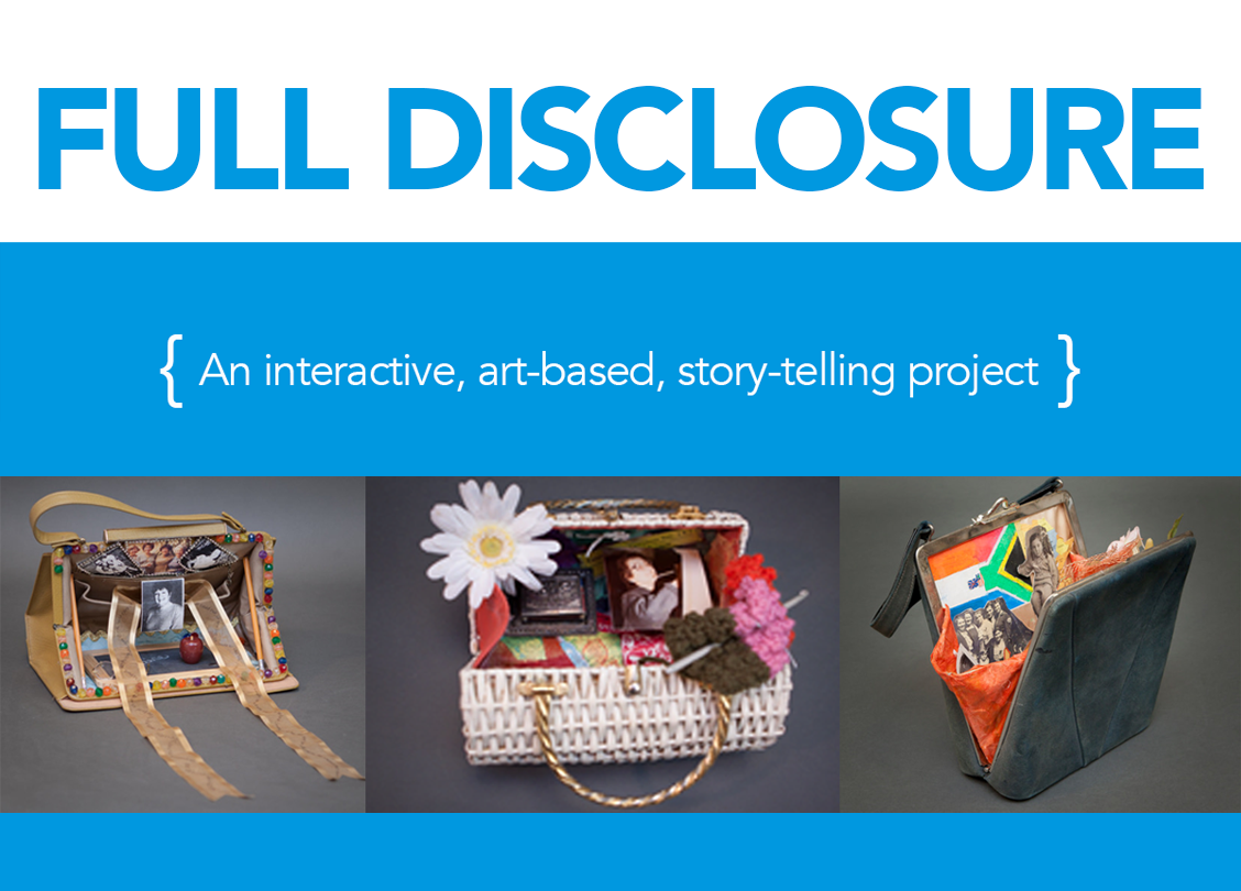 FULL DISCLOSURE - An Interactive, Art-based, Story-telling Project