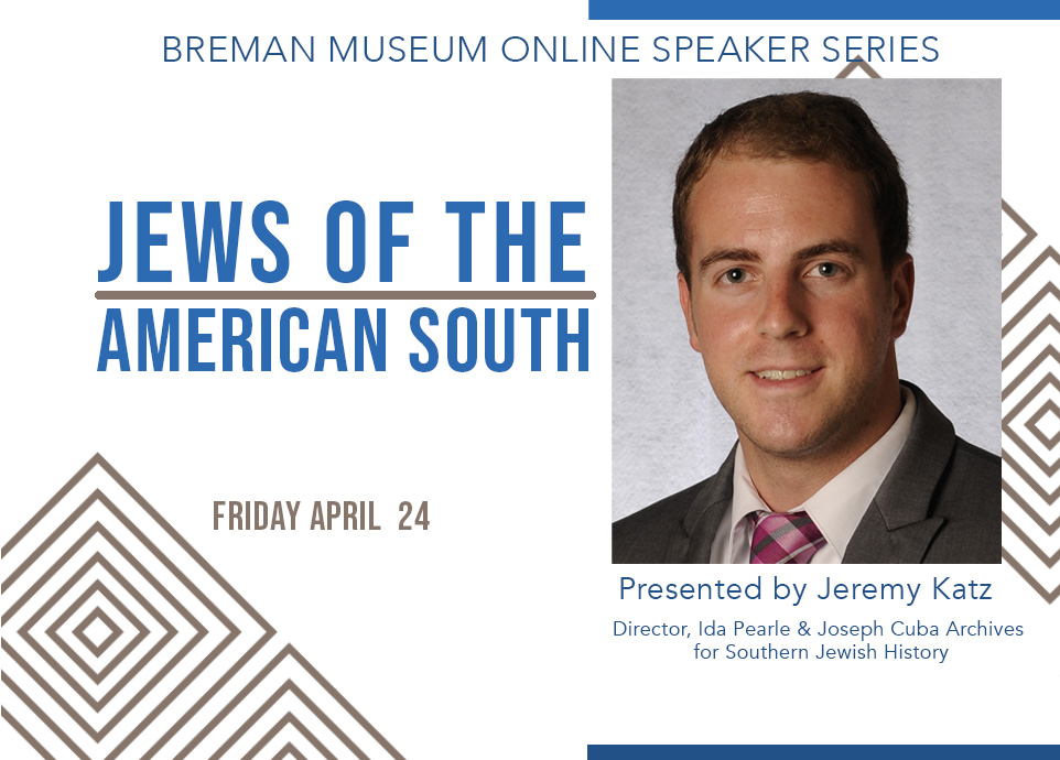 The Breman Online Speaker Series: Jews of the American South