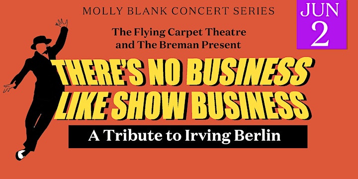 There's No Business Like Show Business - A Tribute to Irving Berlin